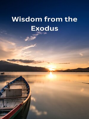 cover image of Wisdom from the Exodus